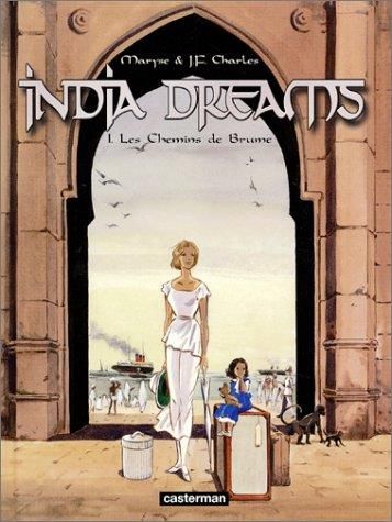 India dreams-les chemins de brume 1