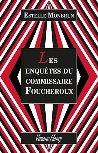 Les Enquêtes du commissaire Foucheroux