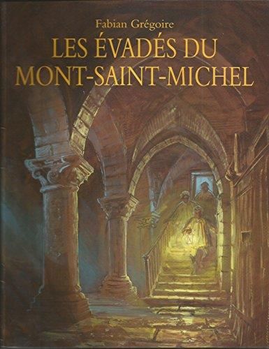 Les Evades du mont- saint- michel