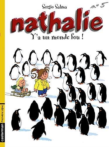 Nathalie n°5 y'a un monde fou!
